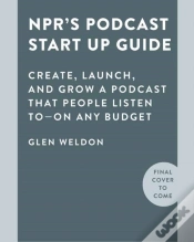 Capa do artigo Npr#S Podcast Startup Guide