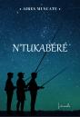 N`Tukabéré - Preview