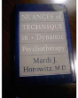 Nuances Of Techniques In Dynamic Psychotherapy - Preview