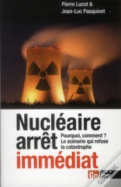 Capa do artigo Nucléaire Arrêt Immédiat ; Pourquoi, Comment ? ; Le Scénario Qui Refuse La Catastrophe