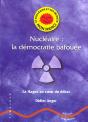 Nucleaire ; La Democratie Bafouee - Preview