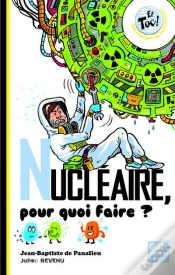 Capa do artigo Nucleaire, Pour Quoi Faire?