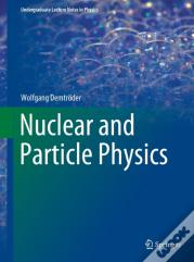 Nuclear And Particle Physics