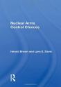 Nuclear Arms Control Choices - Preview