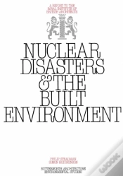 Capa do artigo Nuclear Disasters & The Built Environment