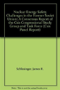 Nuclear Energy Safety Challenges In The Former Soviet Union - Preview