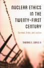 Nuclear Ethics In The Twenty-First Century - Preview