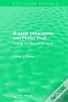 Nuclear Imperatives And Public Trust