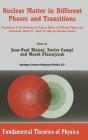 Nuclear Matter In Different Phases And Transitions - Preview