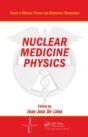 Nuclear Medicine Physics - Preview