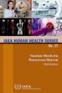 Nuclear Medicine Resources Manual 2020 Edition - Preview