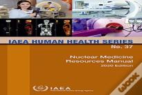 Nuclear Medicine Resources Manual 2020 Edition
