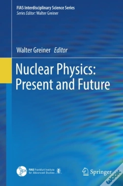 Capa do artigo Nuclear Physics: Present And Future