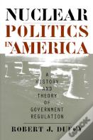 Nuclear Politics In America
