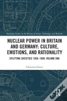 Nuclear Power In Britain And Germany: Culture, Emotions, And Rationality