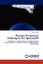 Nuclear Propulsion Techniques For Spacecraft - Preview