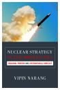 Nuclear Strategy In The Modern Era - Preview