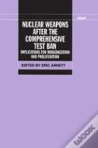 Nuclear Weapons After The Comprehensive Test Ban