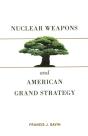Nuclear Weapons And American Grand Strategy - Preview
