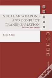 Nuclear Weapons And Conflict Transformation