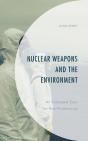 Nuclear Weapons And The Environment - Preview