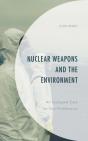 Nuclear Weapons And The Environment - Preview
