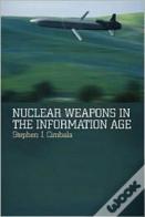 Nuclear Weapons In The Information Age