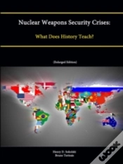 Capa do artigo Nuclear Weapons Security Crises: What Does History Teach? (Enlarged Edition)