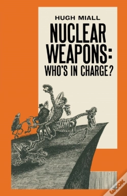 Capa do artigo Nuclear Weapons: Who'S In Charge?