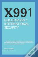 Nuclear   X99  1   International Security