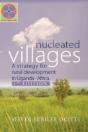Nucleated Villages A Strategy For Rural Development In Northern Uganda - Preview
