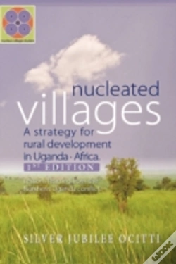 Capa do artigo Nucleated Villages A Strategy For Rural Development In Northern Uganda