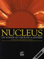 Capa do artigo Nucleus ; Un Voyage Au Coeur De La Matière