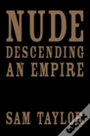 Nude Descending An Empire