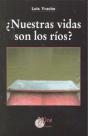 ¿Nuestras Vidas Son Los Ríos? - Preview