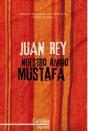 Nuestro Amigo Mustafa (Iv Premio Iberoamericano Relatos) - Preview