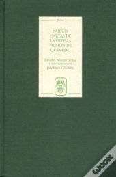 Nuevas Cartas De La Ultima Prision De Quevedo