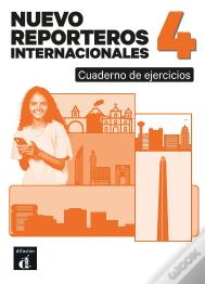Nuevo Reporteros Internacionales 4 Cuaderno De Ejercicios