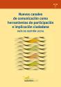 Nuevos Canales De Comunicación Como Herramientas De Participación E Implicación Ciudadana - Preview