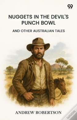 Capa do artigo Nuggets In The Devil'S Punch Bowl And Other Australian Tales