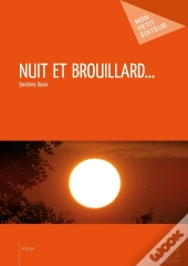 Nuit Et Brouillard...