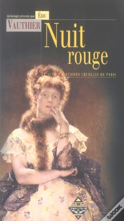 Capa do artigo Nuit Rouge Et Autres Histoires Cruelles De Paris