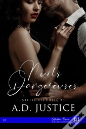 Nuits Dangereuses : Steele Sécurité #3
