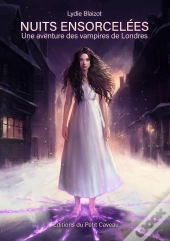 Nuits Ensorcelees - Une Aventure Des Vampires De Londres