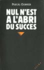 Nul N'Est A L'Abri Du Succes - Preview