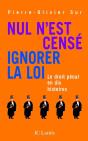 Nul N'Est Censé Ignorer La Loi ; Le Droit Pénal En Dix Histoires - Preview