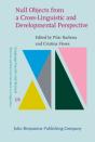 Null Objects From A Cross-Linguistic And Developmental Perspective - Preview