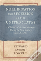 Nullification And Secession In The United States