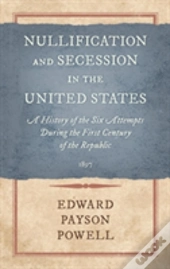 Nullification And Secession In The United States