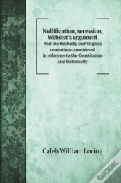 Capa do artigo Nullification, Secession, Webster